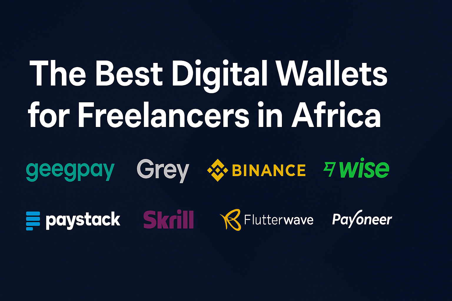best digital wallets for freelancers in Africa multi-currency wallets for African freelancers secure digital payments in Africa