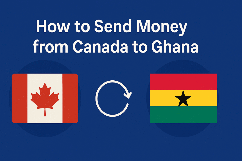 send money to Ghana online money transfer from Canada to Ghana how to send money from Canada to Ghana