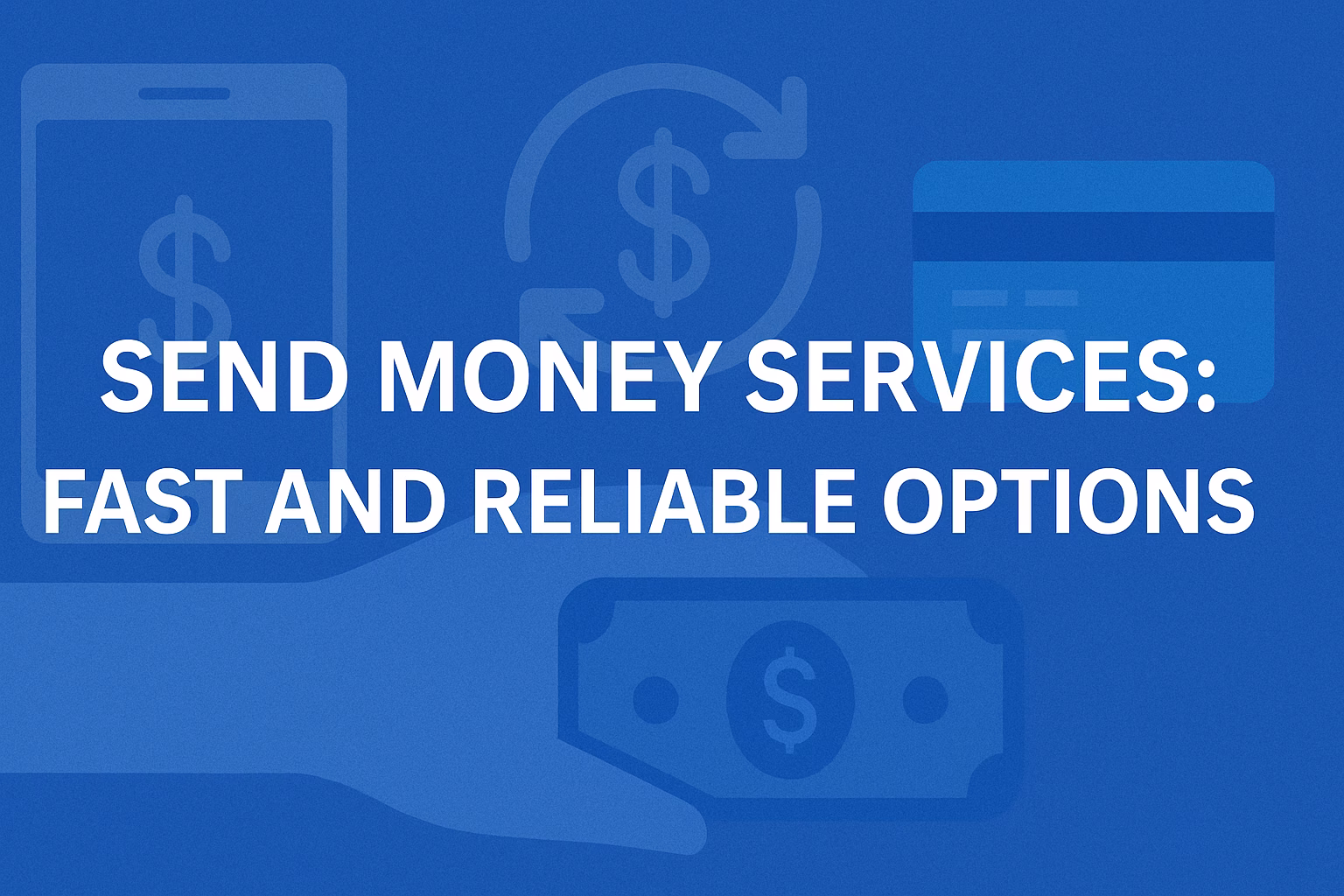 best international send money services low fee money transfer providers send money services