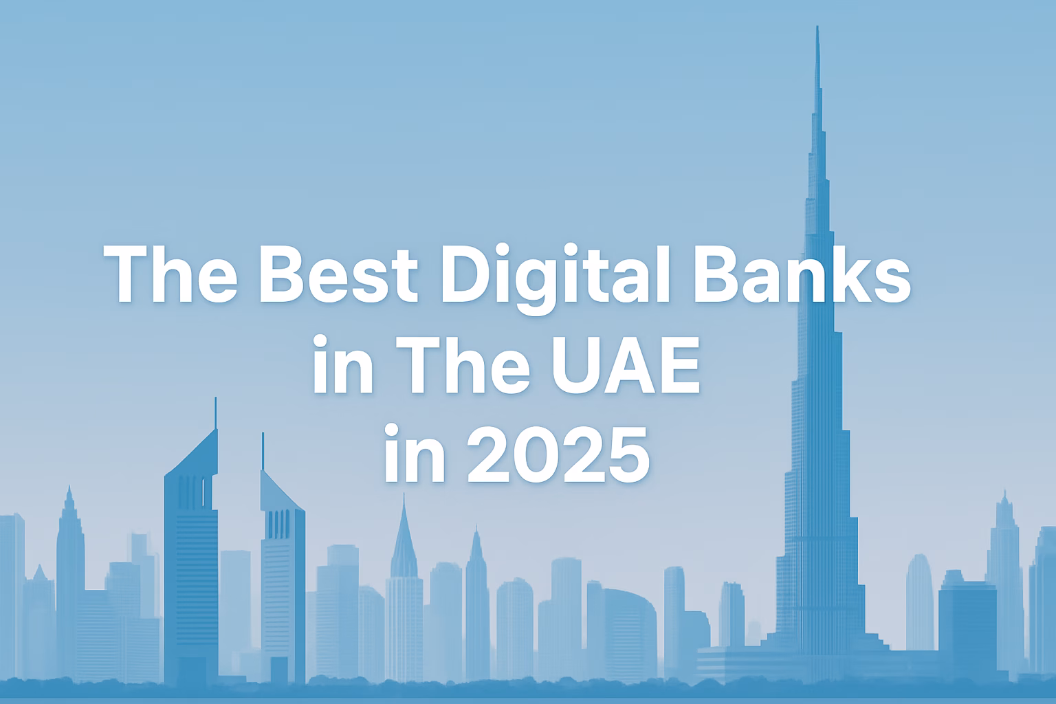Best Digital Banks UAE 2025 digital banks for expats in UAE Sharia-compliant digital banking in UAE