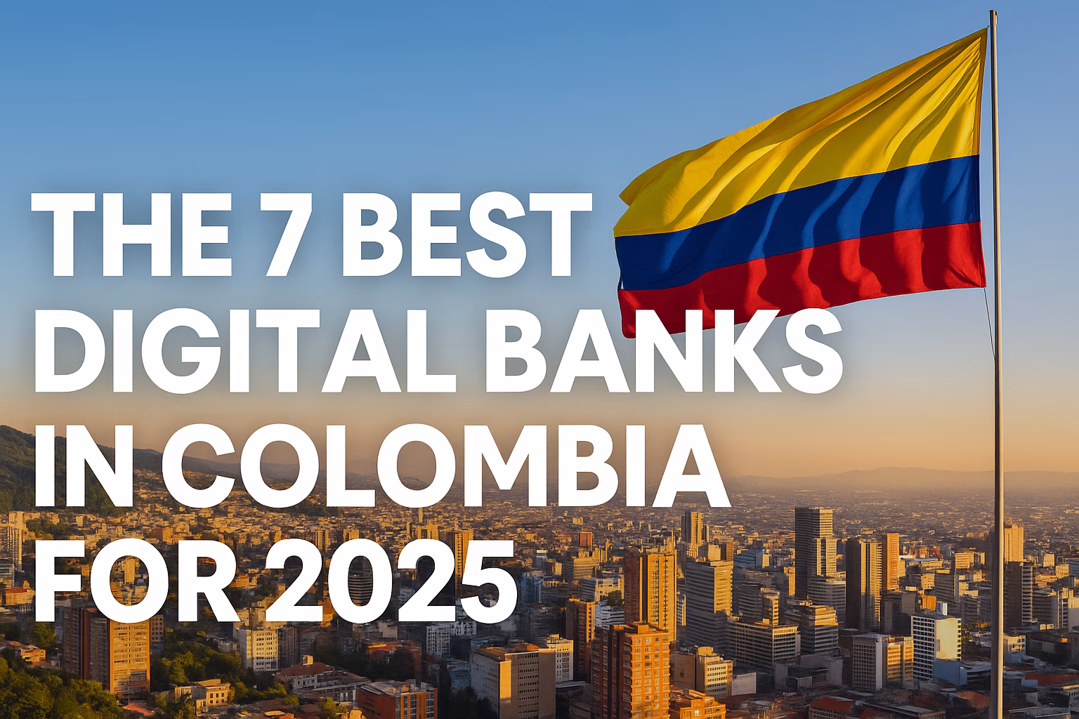 digital wallets in Colombia 2025 low fee online banks in Colombia Best Digital Banks in Colombia 2025