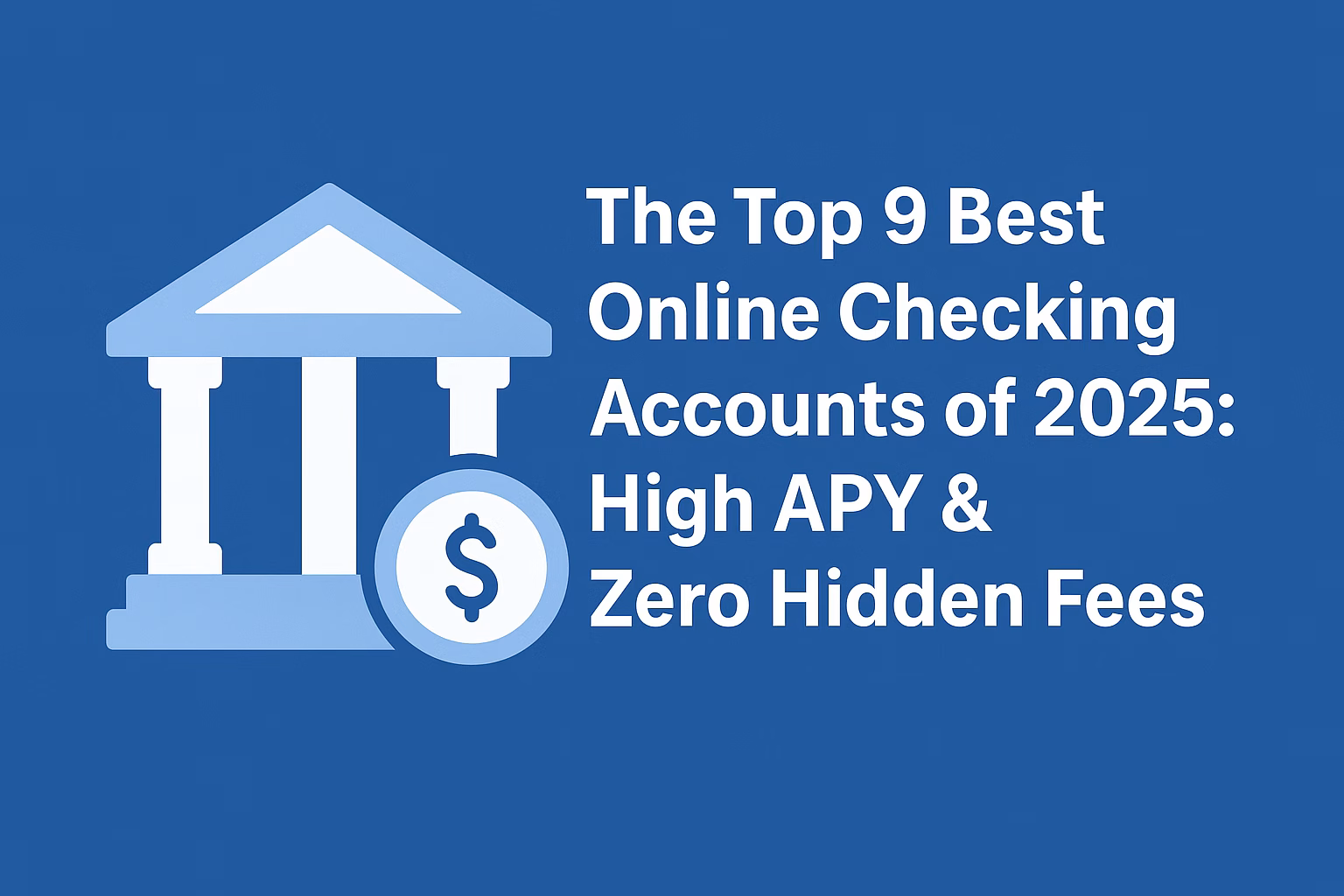 high yield online checking accounts zero fee digital banking in 2025 best online checking account